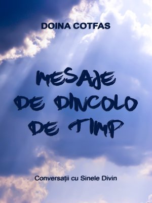 cover image of Mesaje de dincolo de timp